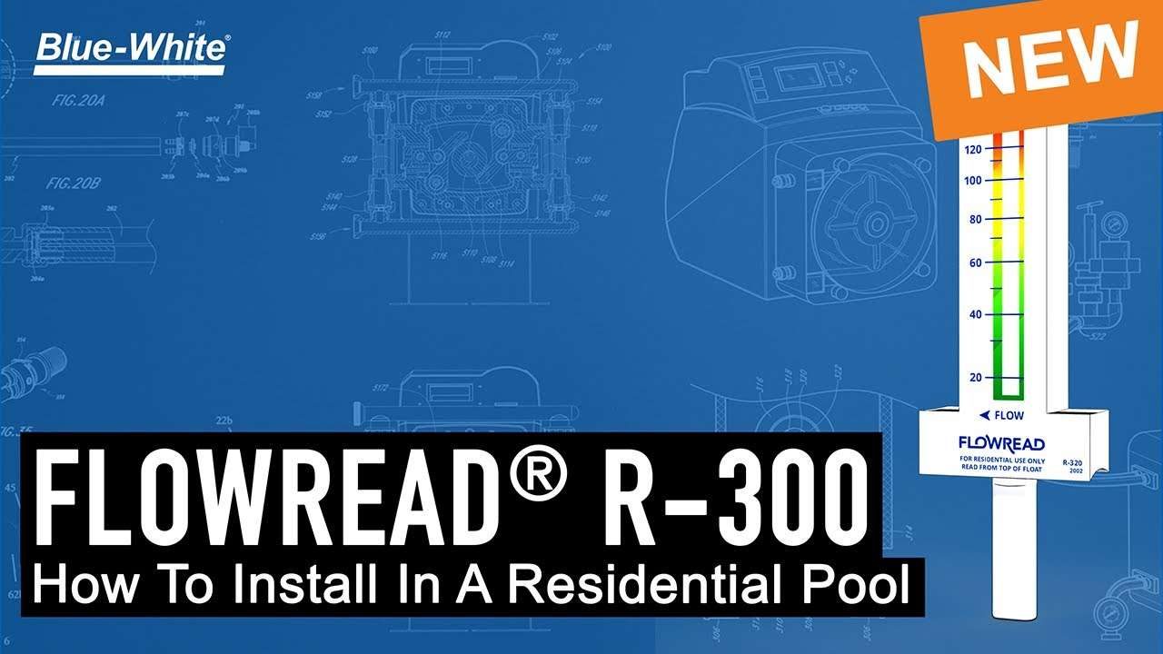 FLOWREAD® R-300 - How To Install The R-300 In A Residential Pool System